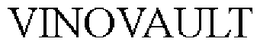 VINOVAULT trademark