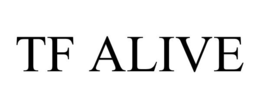 TF ALIVE trademark