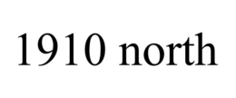 1910 NORTH trademark