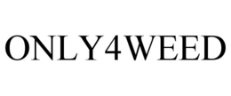 ONLY4WEED trademark
