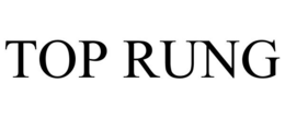 TOP RUNG trademark