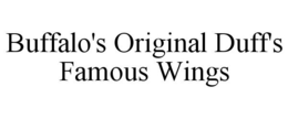 BUFFALO'S ORIGINAL DUFF'S FAMOUS WINGS trademark