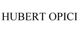 HUBERT OPICI trademark