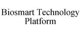 BIOSMART TECHNOLOGY PLATFORM trademark