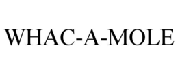 WHAC-A-MOLE trademark