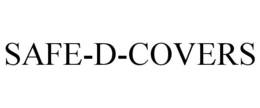 SAFE-D-COVERS trademark