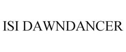ISI DAWNDANCER trademark