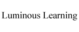 LUMINOUS LEARNING trademark