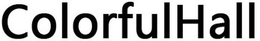 COLORFULHALL trademark