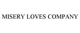 MISERY LOVES COMPANY trademark