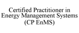 CERTIFIED PRACTITIONER IN ENERGY MANAGEMENT SYSTEMS (CP ENMS) trademark