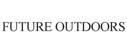 FUTURE OUTDOORS trademark