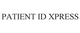 PATIENT ID XPRESS trademark