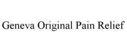 GENEVA ORIGINAL PAIN RELIEF trademark