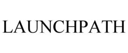 LAUNCHPATH trademark
