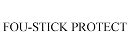 FOU-STICK PROTECT trademark