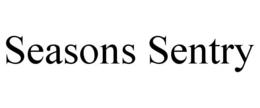 SEASONS SENTRY trademark
