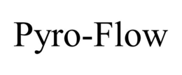 PYRO-FLOW trademark