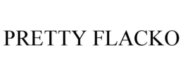 PRETTY FLACKO trademark