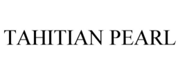 TAHITIAN PEARL trademark