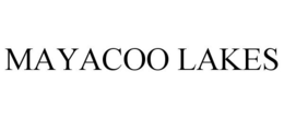 MAYACOO LAKES trademark