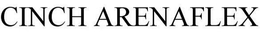 CINCH ARENAFLEX trademark