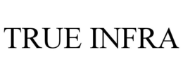 TRUE INFRA trademark