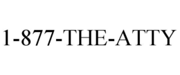 1-877-THE-ATTY trademark