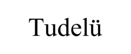 TUDELÜ trademark
