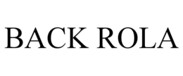 BACK ROLA trademark