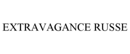 EXTRAVAGANCE RUSSE trademark