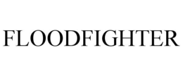 FLOODFIGHTER trademark