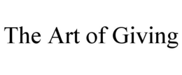 THE ART OF GIVING trademark