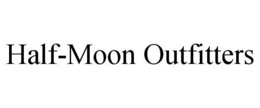 HALF-MOON OUTFITTERS trademark