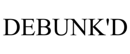 DEBUNK'D trademark