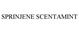 SPRINJENE SCENTAMINT trademark