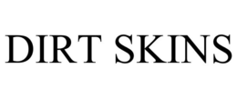 DIRT SKINS trademark
