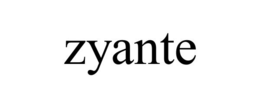 ZYANTE trademark