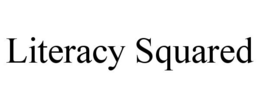 LITERACY SQUARED trademark
