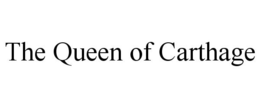 THE QUEEN OF CARTHAGE trademark
