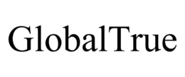 GLOBALTRUE trademark