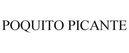 POQUITO PICANTE trademark