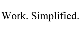 WORK. SIMPLIFIED. trademark