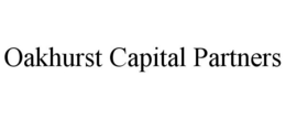 OAKHURST CAPITAL PARTNERS trademark
