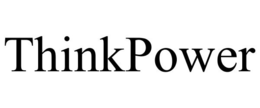 THINKPOWER trademark