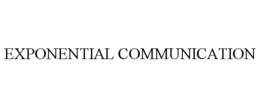 EXPONENTIAL COMMUNICATION trademark