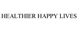 HEALTHIER HAPPY LIVES trademark