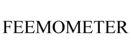 FEEMOMETER trademark