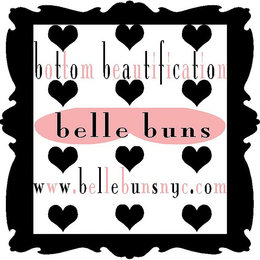 BOTTOM BEAUTIFICATION BELLE BUNS WWW.BELLEBUNSNYC.COM trademark