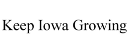 KEEP IOWA GROWING trademark